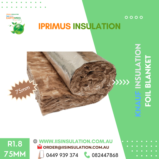 Knauf Insulation Foil Blanket R1.8 Width(1200mm), Thickness(75mm) & Area per pack (m2)12